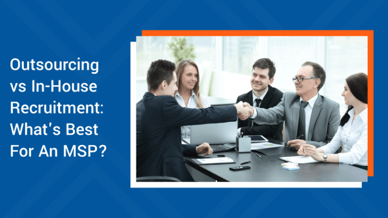 Outsourcing-vs-In-House-Recruitment-What's-Best-For-An-MSP