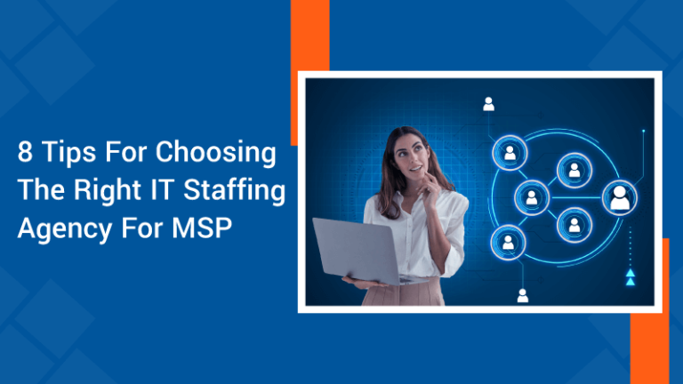 Tips-For-Choosing-The-Right-IT-Staffing-Agency-For-MSP