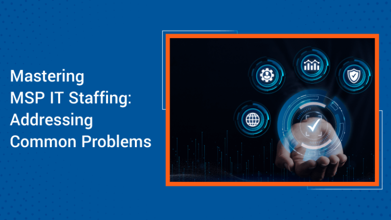 Mastering-MSP-IT-Staffing-Addressing-Common-Problems
