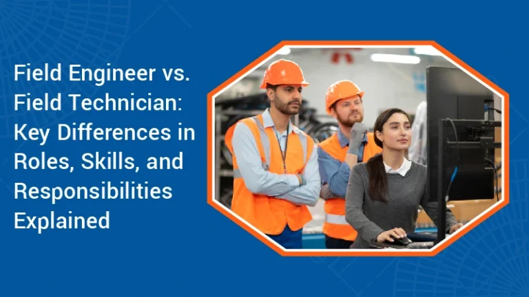 Field Engineer vs. Field Technician Key Differences in Roles Skills and Responsibilities Explained 2