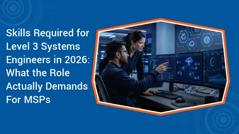 Skills Required for Level 3 Systems Engineers in 2026 What the Role Actually Demands For MSPs